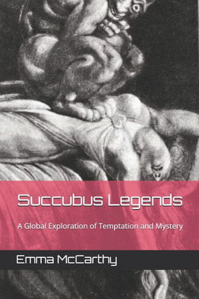 Succubus Legends: A Global Exploration of Temptation and Mystery