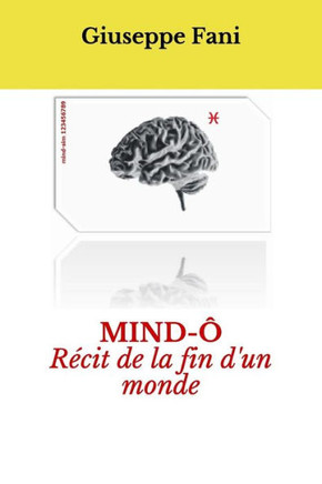 Mind-Ô : Recit De La Fin D'Un Monde