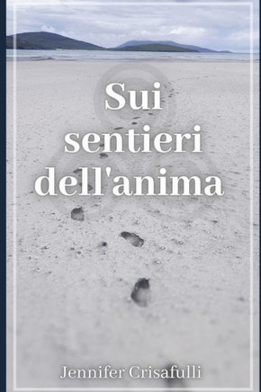 Sui sentieri dell'anima: il viaggio verso casa