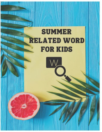 Summer Related Word For Kids: Activity Book Summer Related Word For Kids