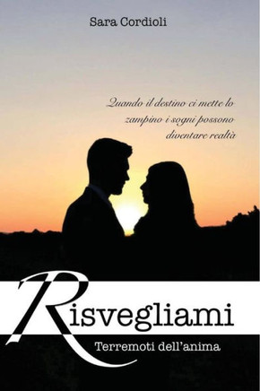 Risvegliami (Terremoti Dell'Anima) (Italian Edition)