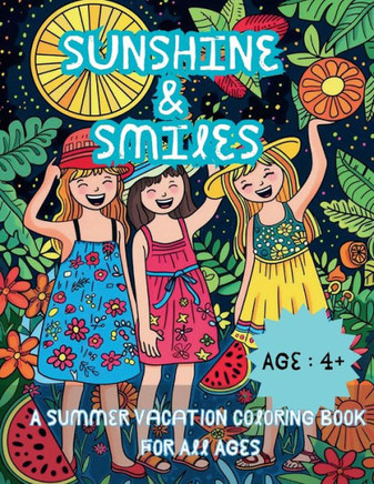 Sunshine & Smiles: A Summer Vacation Coloring Book for All Ages