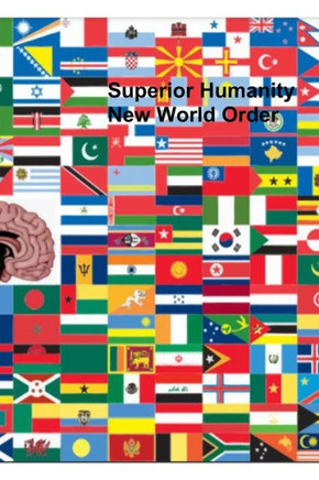 Superior Humanity New World Order