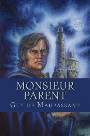 Monsieur Parent (French Edition)