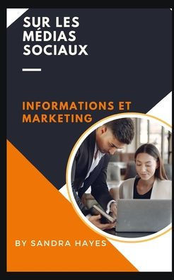 Sur Les Médias Sociaux: Informations Et Marketing