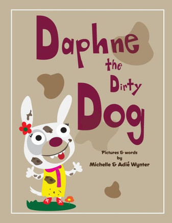 Daphne The Dirty Dog (Abc Animals)