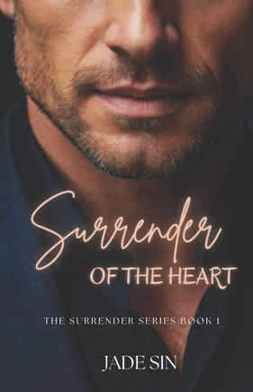 Surrender of the Heart: A Steamy Nanny Romance with a Single Dad CEO