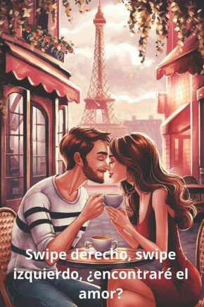 Swipe derecho, swipe izquierdo, ¿encontraré el amor?