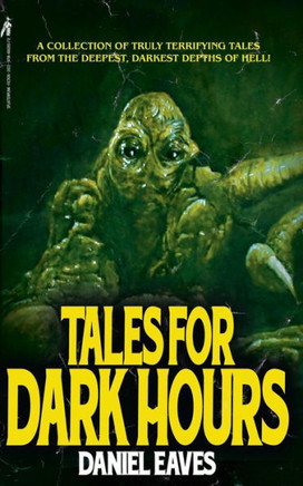 Tales for Dark Hours