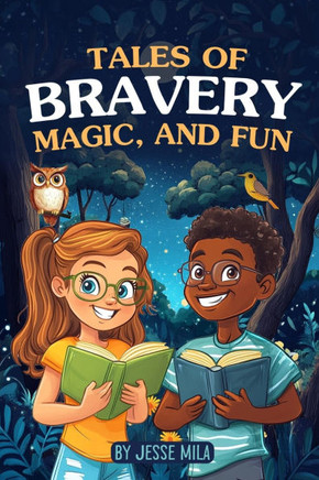 Tales of Bravery Magic, and Fun