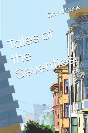 Tales of the Seventies!