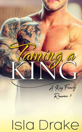Taming a King
