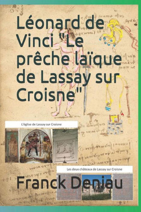 Léonard De Vinci "Le Prêche Laïque De Lassay Sur Croisne"