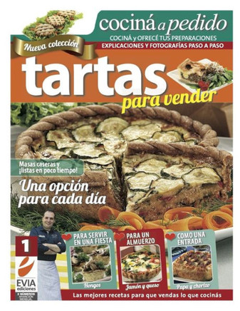 Tartas para vender 1: Las mejores recetas para que vendas lo que cocinas