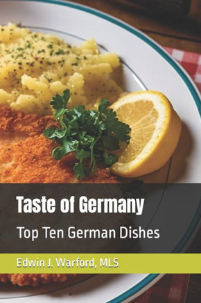 Taste of Germany: Top Ten German Dishes
