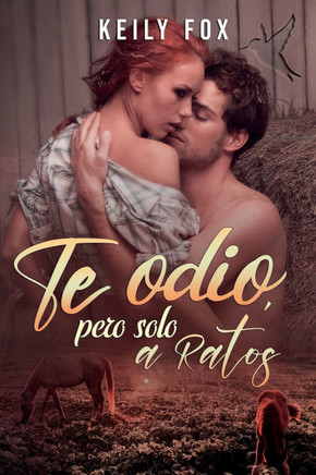 Te Odio, pero solo a ratos