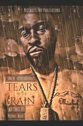 Tears in the Rain: Book of Poetry and Essays