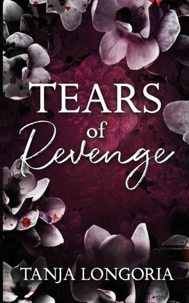 Tears of Revenge: A vampire reverse harem romance