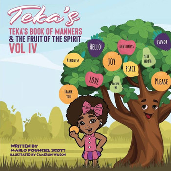 Teka's Book of Manners & the Fruit of the Spirit Vol IV