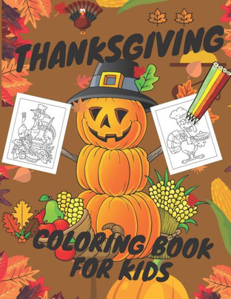 Thanksgiving Coloring Book for Kids: Magic Design Pumpkin Turkey Corn and more for Toddlers
