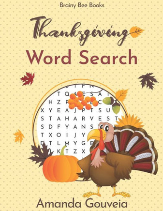 Thanksgiving Word Search Book: 50 Relaxing Large Print Thanksgiving Themed Word Search Puzzles - Large Print