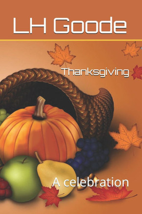 Thanksgiving: A celebration
