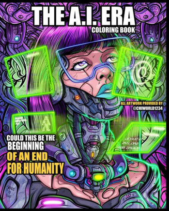 The A.I. Era: Coloring Book