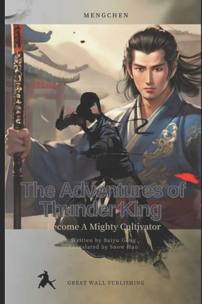 The Adventures of Thunder King: Become A Mighty Cultivator