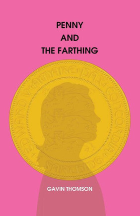 Penny And The Farthing