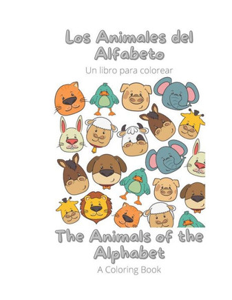The Animals of the Alphabet (Spanish): Los animales del Alfabeto