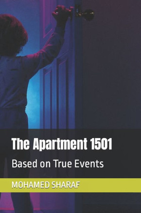 The Apartment 1501: Based on True Events