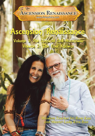 The Ascension Renaissance: Volumes 1 & 2: The Yoga of Self-Ascension & The Four Knowns