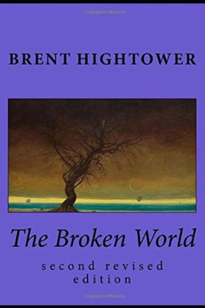 The Broken World : Second Revised Edition