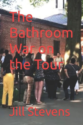 The Bathroom War on the Tour