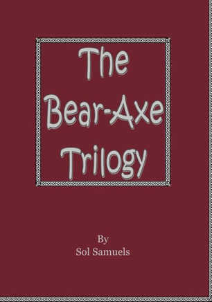 The Bear-Axe Trilogy