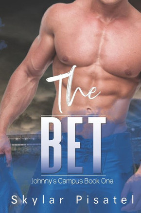 The Bet: Johnny's Campus Book One