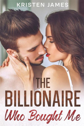 The Billionaire Who Bought Me