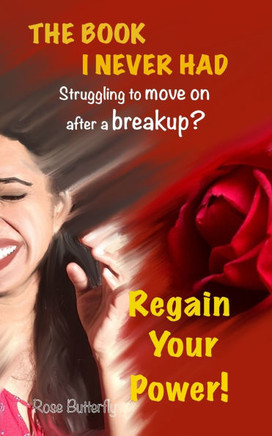 The Book I Never Had: Recommended if you are struggling to move on.