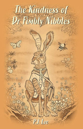 The Kindness Of Dr Fimbly Nibbles
