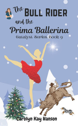 The Bull Rider and the Prima Ballerina: Clean Comedy Romance