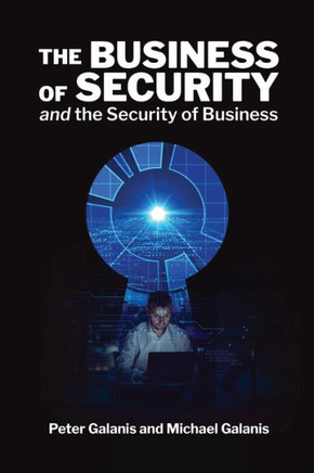 The Business of Security and the Security of Business: A Business Tale for Cyber Interaction
