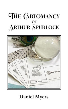The Cartomancy of Arthur Spurlock