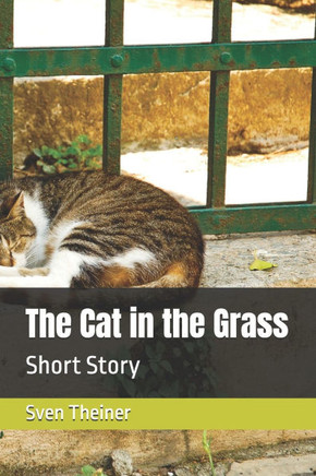 The Cat in the Grass: Short Story