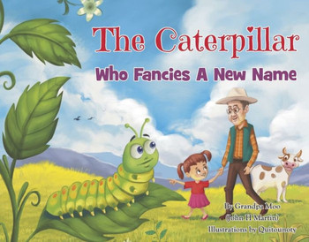 The Caterpillar Who Fancies a New Name
