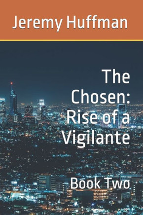 The Chosen: Rise of a Vigilante: Book Two