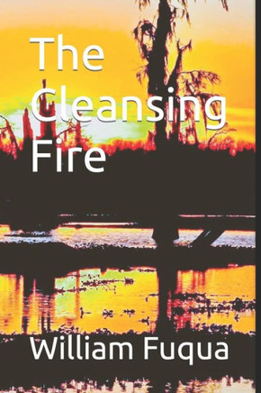 The Cleansing Fire