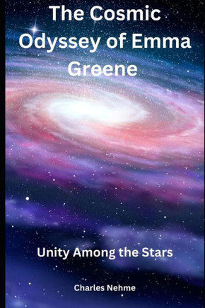 The Cosmic Odyssey of Emma Greene: Unity Among the Stars