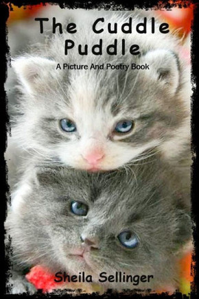 The Cuddle Puddle: A Picture and Poetry Book