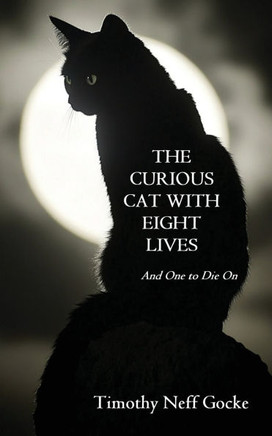 The Curious Cat with Eight Lives: And One to Die On