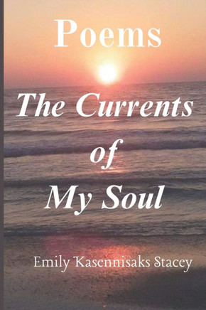 The Currents of My Soul Poems